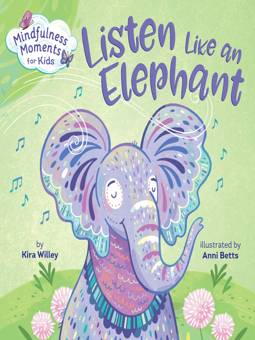 Title details for Listen Like an Elephant by Kira Willey - Available